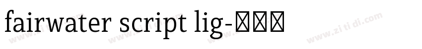 fairwater script lig字体转换